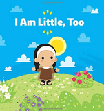 I Am Little Too- St. Therese of Lisieux