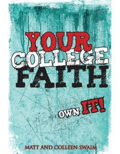 Your College Faith Own It!