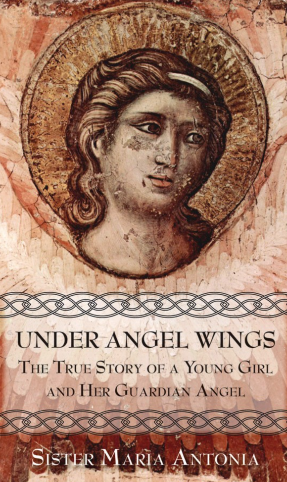 Under Angel Wings: The True Story of a Young Girl and Her Guardian Angel