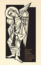 Lift Up Your Hearts Music for the Order of Mass according to the Third Edition of the Roman Missal: People's Edition