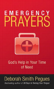 Emergency Prayers:  God's Help in Your Time of Need
