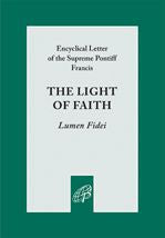The Light of Faith Lumen Fidei