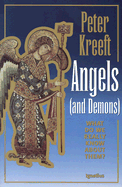 Angels and Demons: What Do We Really Know about Them?  