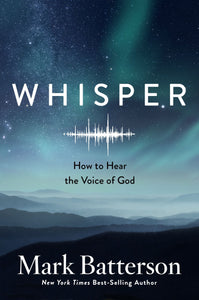 Whisper - How to Hear the Voice of God